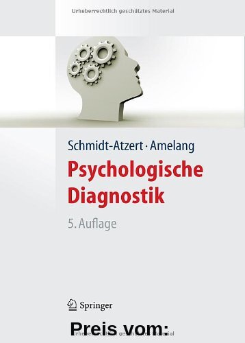 Psychologische Diagnostik (Lehrbuch mit Online-Materialien) (Springer-Lehrbuch)